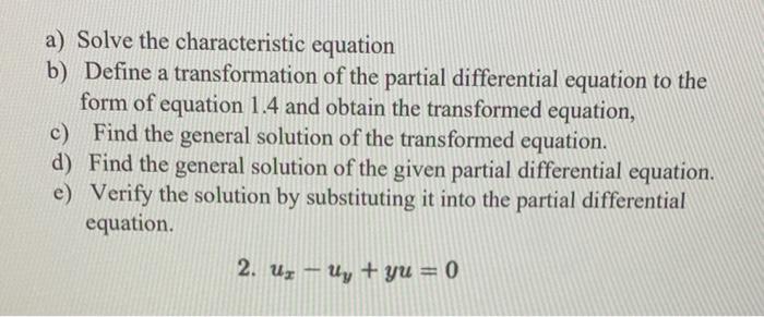 Solved a) Solve the characteristic equation b) Define a | Chegg.com