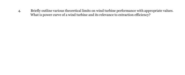 Solved Briefly outline various theoretical limits on wind | Chegg.com