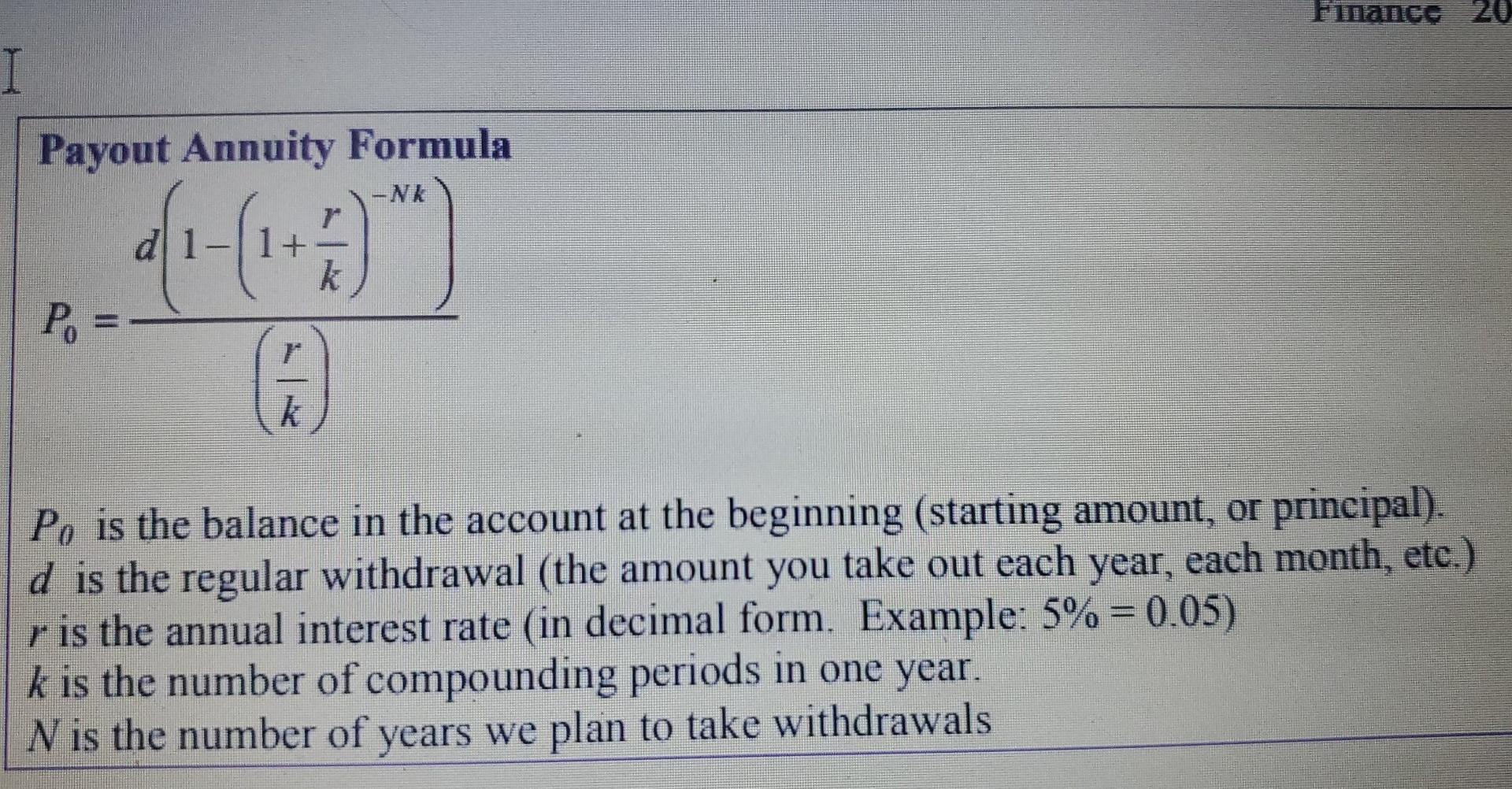 Solved Financy 20 I Payout Annuity Formula -Nk d + k P. | Chegg.com