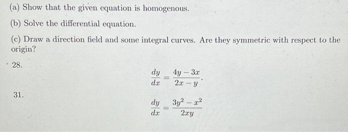 Solved (a) Show that the given equation is homogenous. (b) | Chegg.com