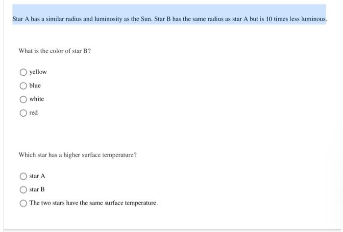 Solved Star A Has A Similar Radius And Luminosity As The | Chegg.com