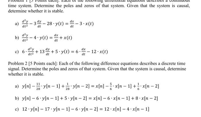 Solved time system. Determine the poles and zeros of that | Chegg.com