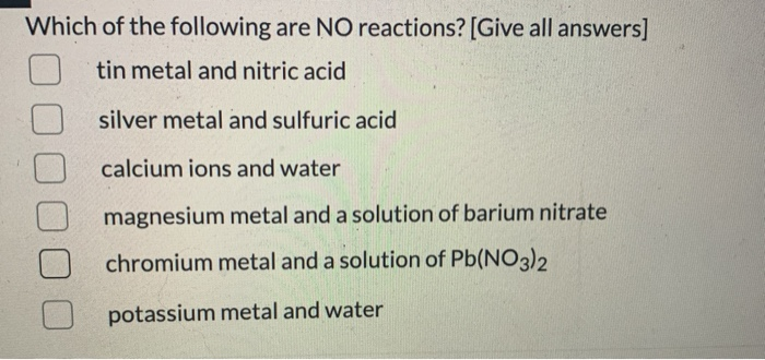 Solved Which of the following are NO reactions? [Give all | Chegg.com ...