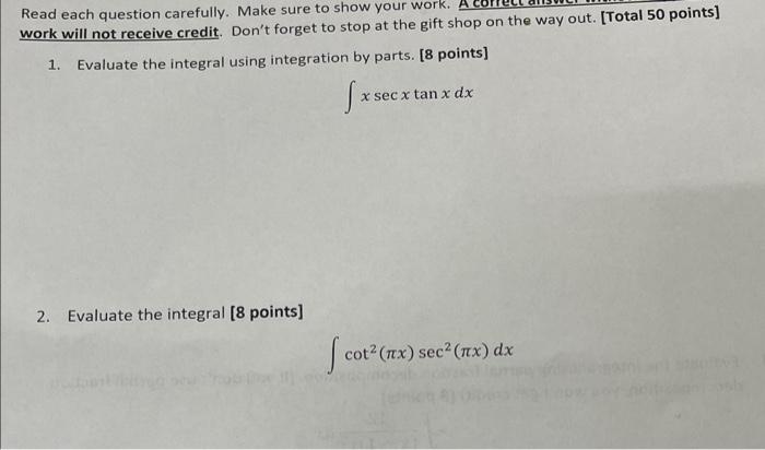 Solved Read each question carefully. Make sure to show your | Chegg.com
