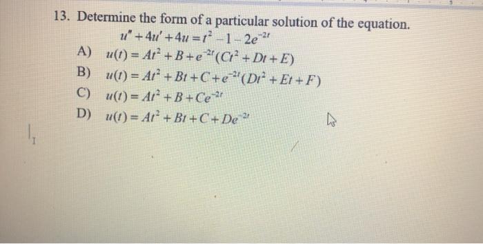 Solved 13. Determine the form of a particular solution of | Chegg.com