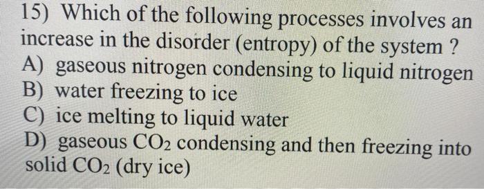Solved 15) Which of the following processes involves an | Chegg.com