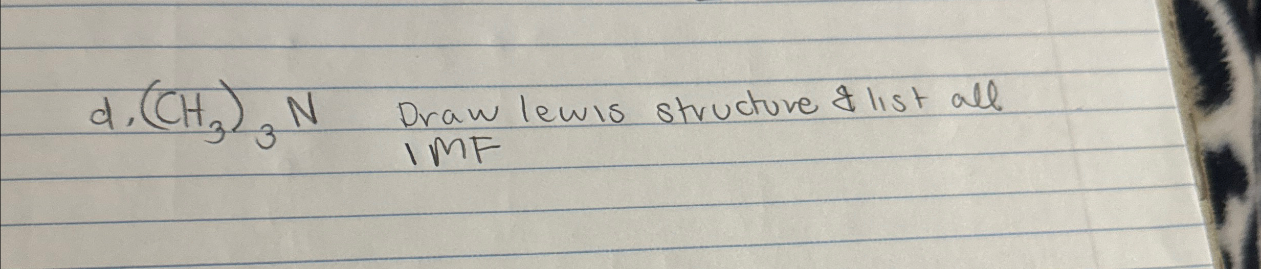 Solved d. (CH3)3N ﻿Draw lewis structure &list all 1MF