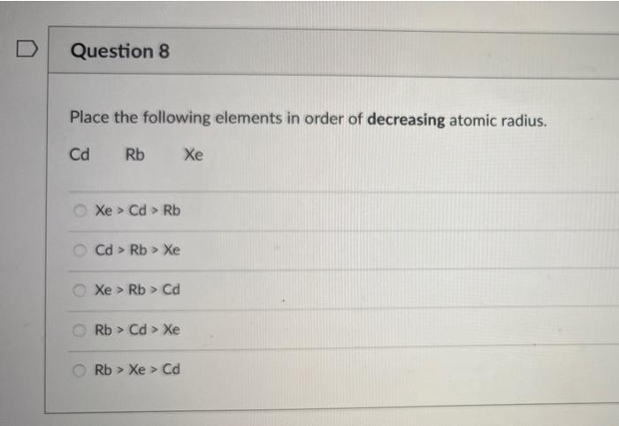 Solved Place the following elements in order of decreasing