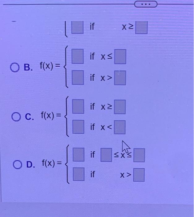 \( f(x)=\left\{\begin{array}{ll}\text { if } x \leq \\ \text { if } x>\end{array}\right. \)
\( f(x)=\left\{\begin{array}{ll}\