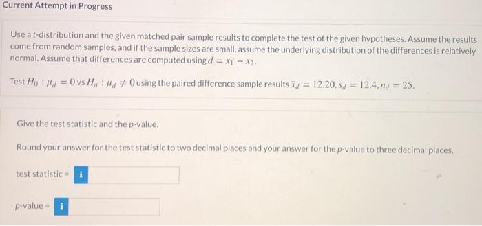 Solved Current Attempt in Progress Use a t-distribution and | Chegg.com