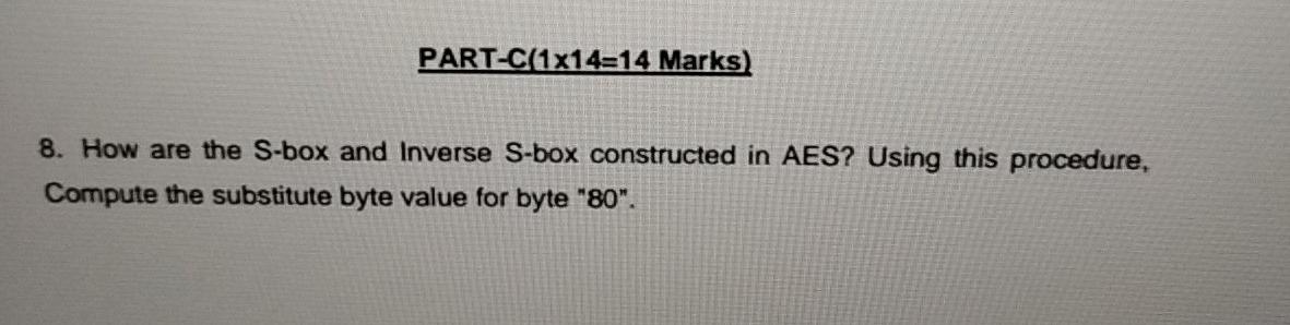 Solved PART-C(1x14=14 Marks) 8. How are the S-box and | Chegg.com