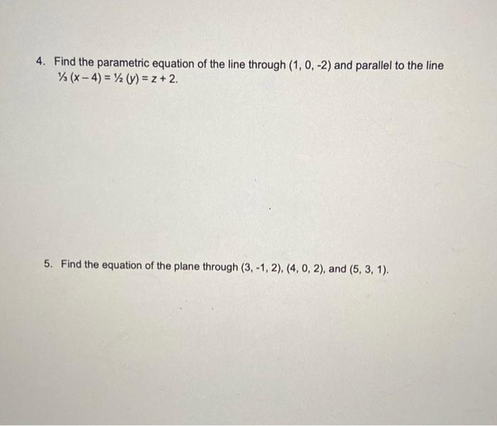 solved-4-find-the-parametric-equation-of-the-line-through-chegg