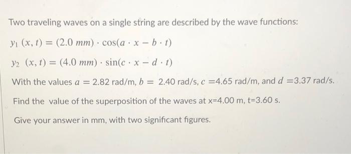Solved Two traveling waves on a single string are described | Chegg.com