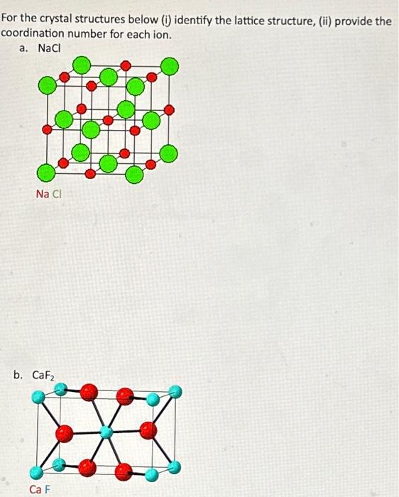 Solved For the crystal structures below (i) identify the | Chegg.com