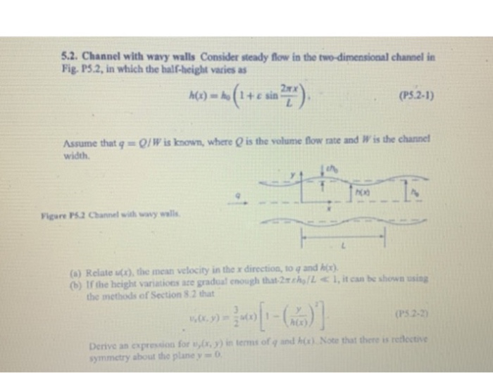 Solved 5.2. Channel with wavy walls Consider steady flow in | Chegg.com