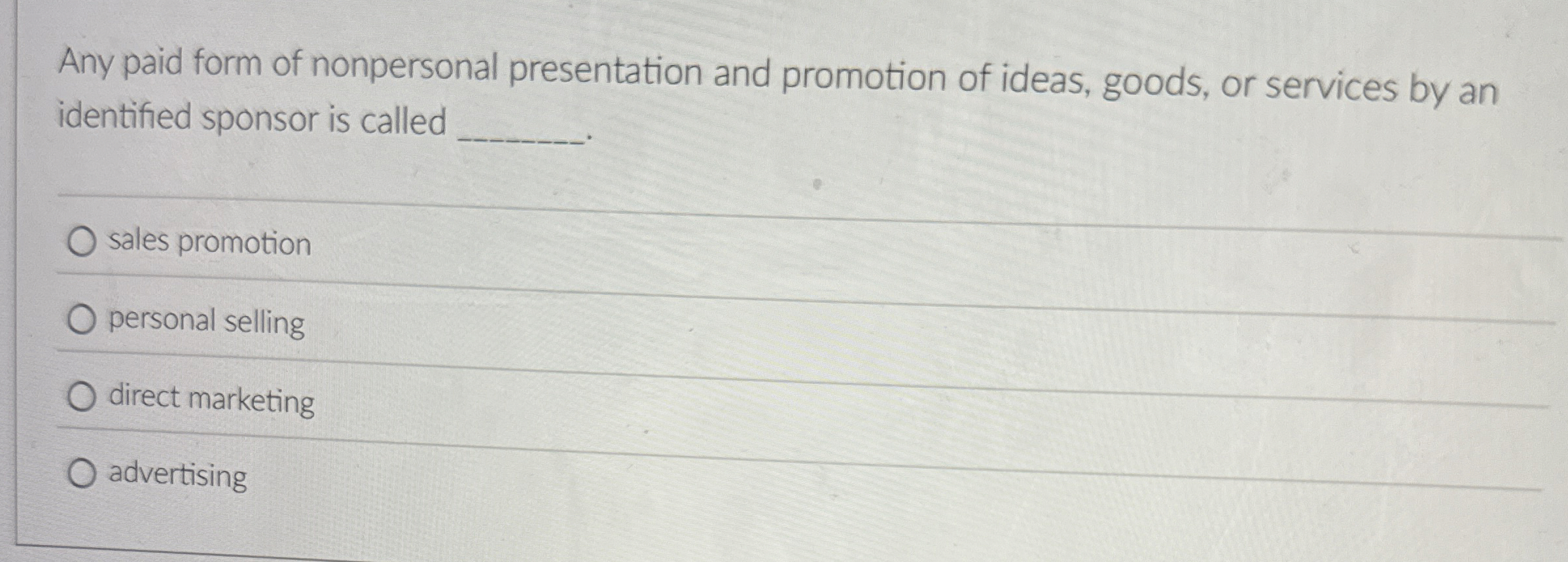 any paid form of nonpersonal presentation by an identified sponsor