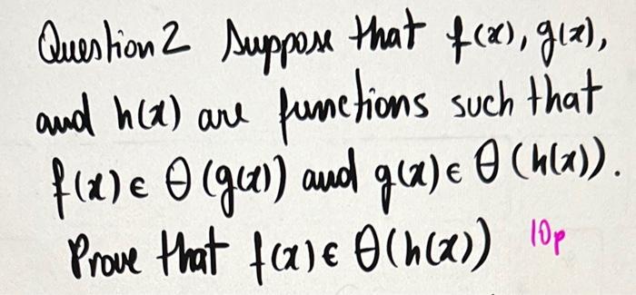 solved-question-2-suppose-that-f-x-g-x-and-h-x-are-chegg