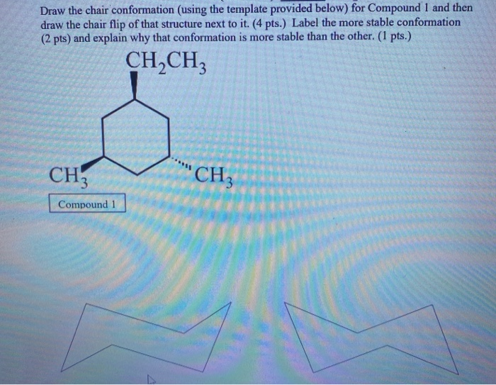 Solved Draw The Chair Conformation (using The Template | Chegg.com