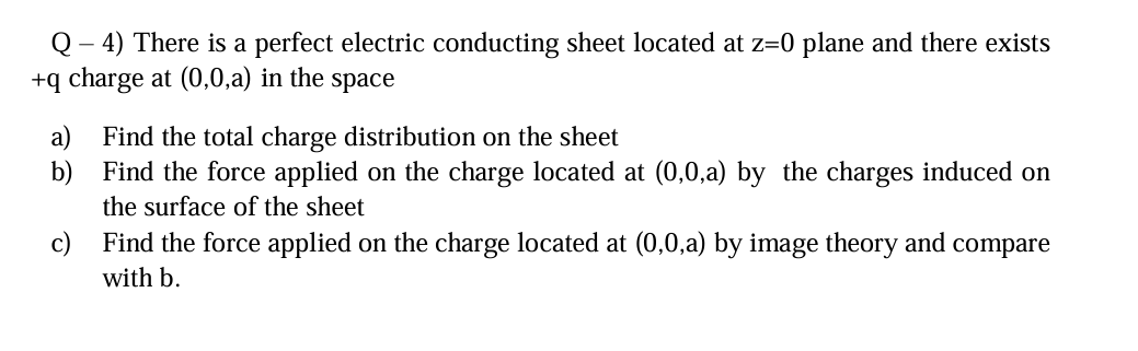 Solved Q - 4) ﻿There is a perfect electric conducting sheet | Chegg.com