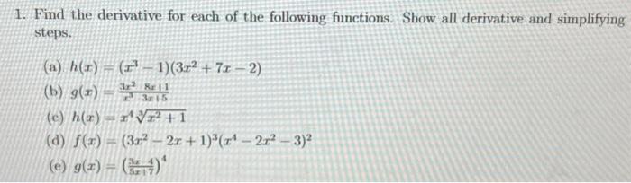 Solved 1. Find the derivative for each of the following | Chegg.com