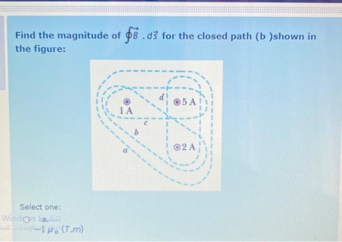 Solved Find the magnitude of $8.ds for the closed path (b | Chegg.com