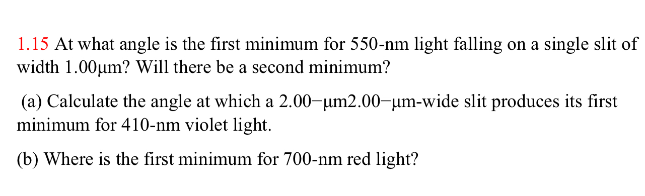 Solved 1.15 ﻿At what angle is the first minimum for 550-nm | Chegg.com