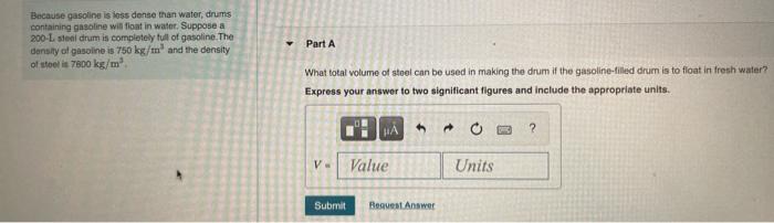 Solved Because gasoline is loss dense than water, drums | Chegg.com