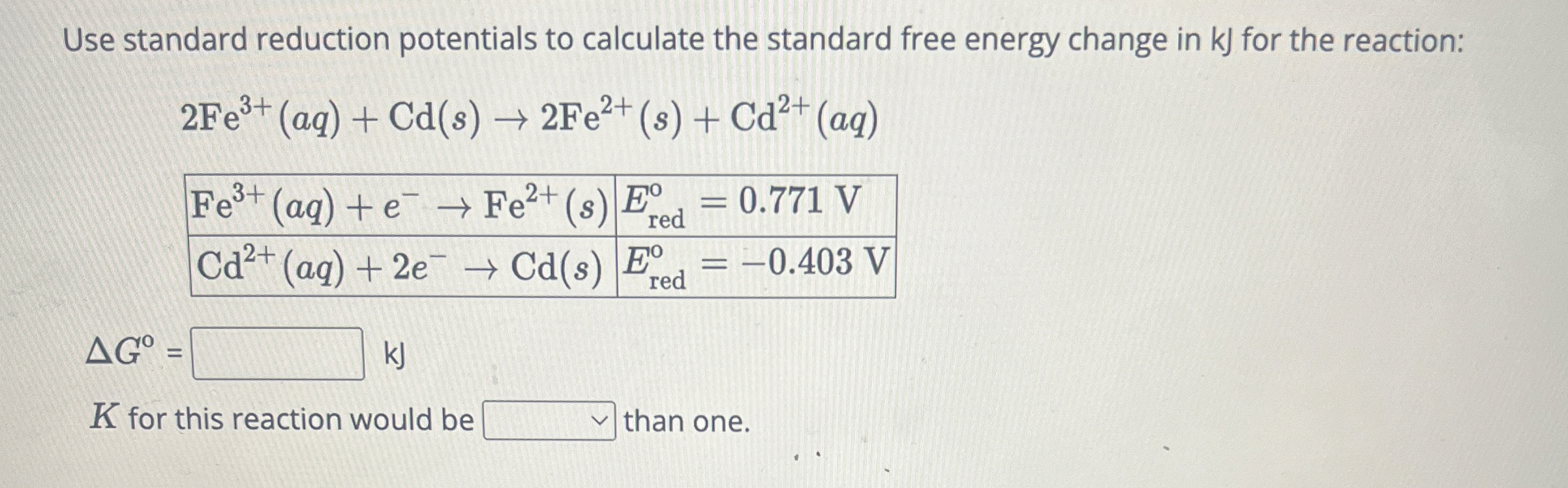 Use standard reduction potentials to calculate the | Chegg.com