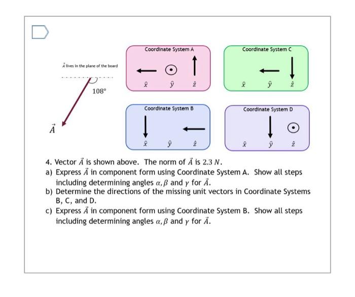 Coordinate System A Coordinate System A Lives In The Chegg Com