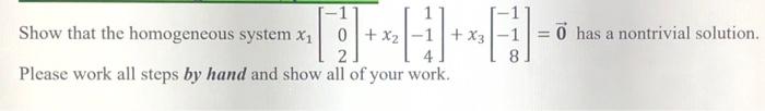 Solved Show that the homogeneous system | Chegg.com