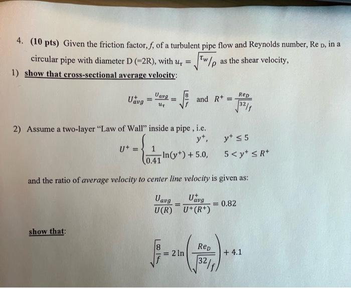 Solved 4. (10 pts) Given the friction factor, f, of a | Chegg.com