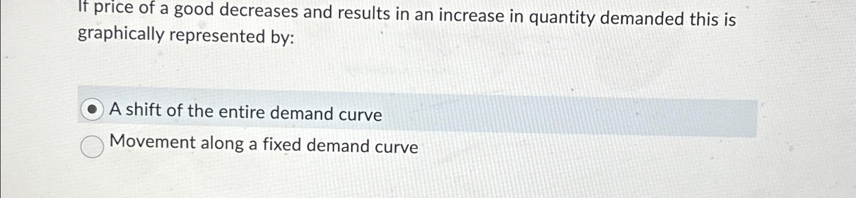 Solved If price of a good decreases and results in an | Chegg.com