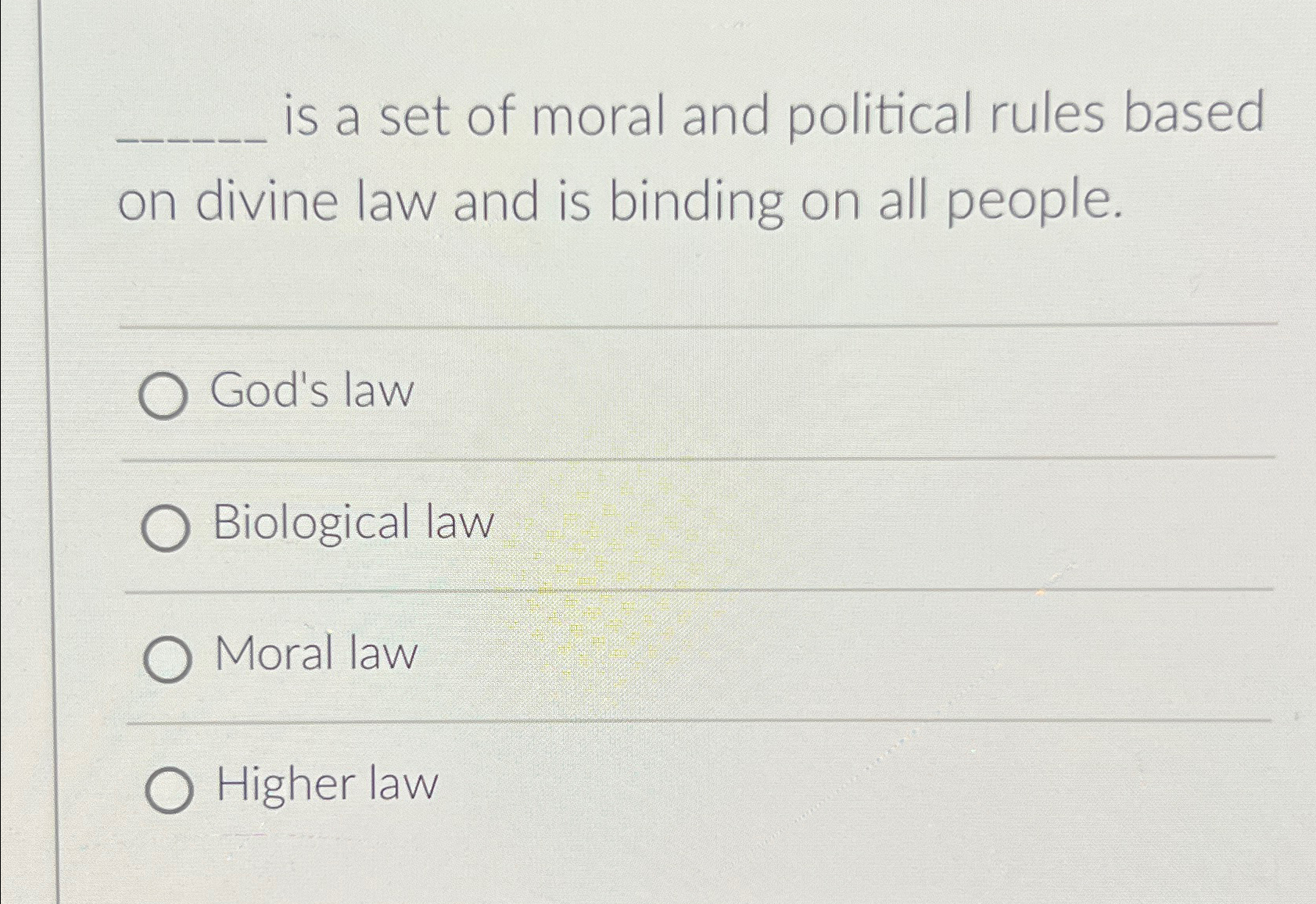 Solved is a set of moral and political rules based on divine | Chegg.com