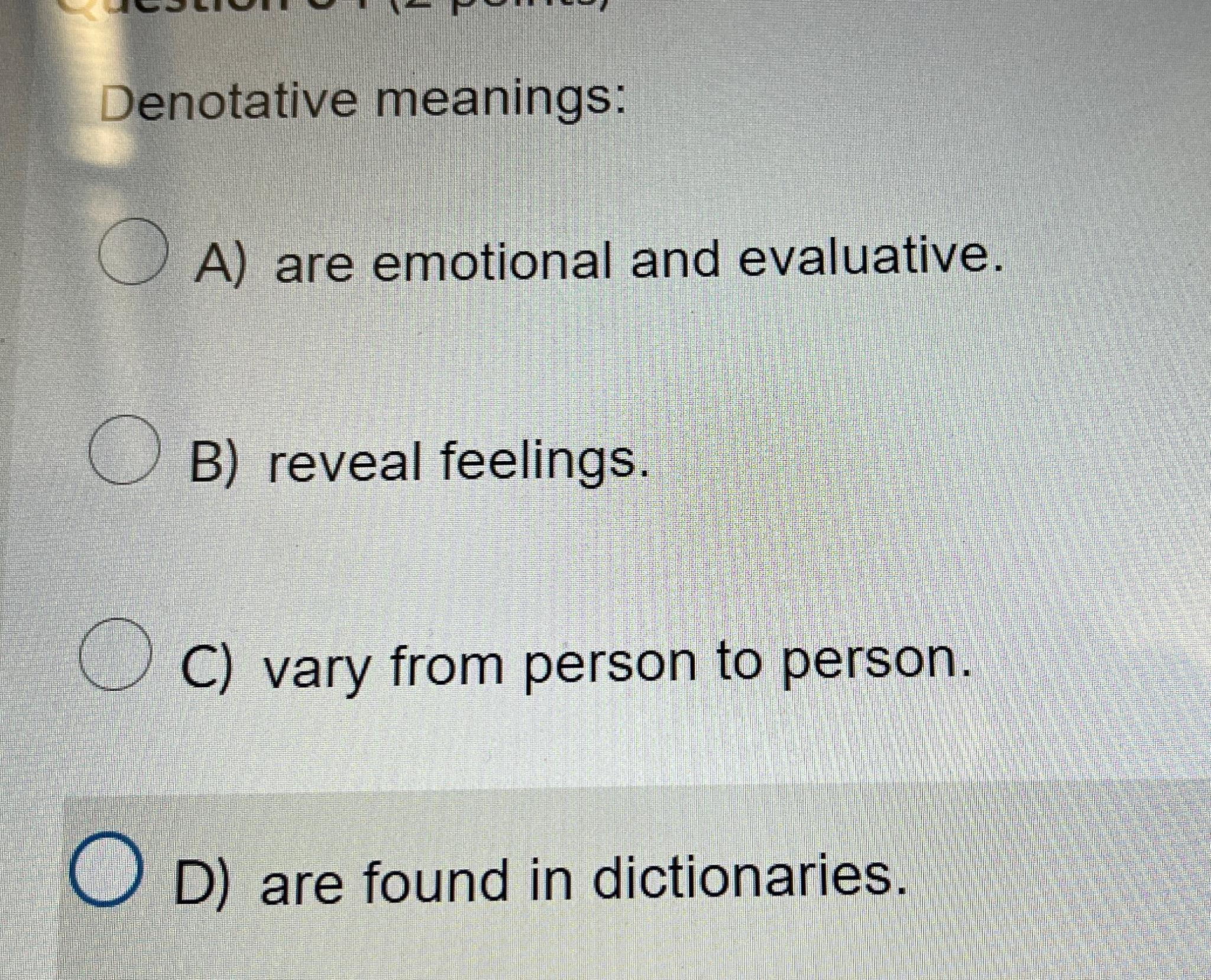 Solved Denotative meaningsA) ﻿are emotional and