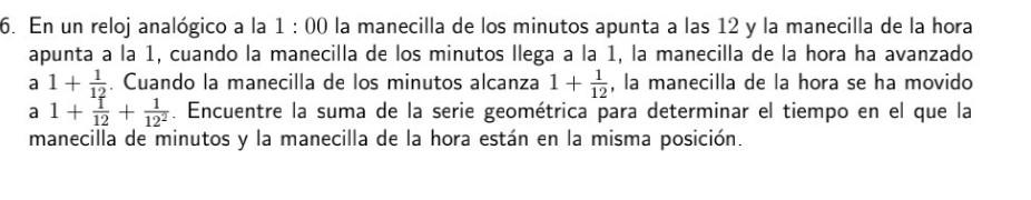 En un reloj analógico a la \( 1: 00 \) la manecilla de los minutos apunta a las 12 y la manecilla de la hora apunta a la 1 ,