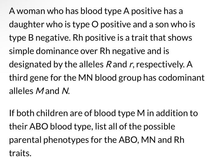 Solved A woman who has blood type A positive has a daughter | Chegg.com