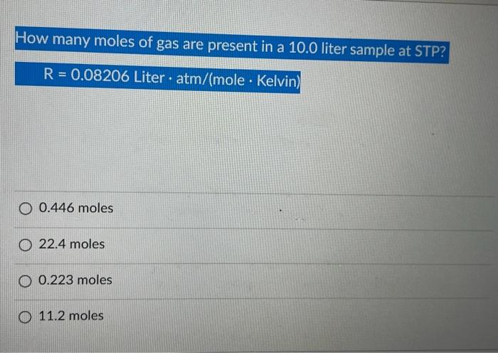 Solved How many moles of gas are present in a 10.0 liter | Chegg.com