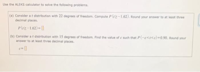 Solved Use the ALEKS calculator to solve the following | Chegg.com