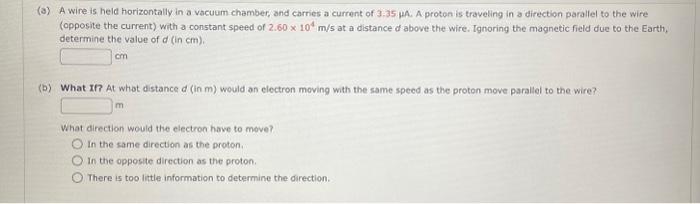 Solved (a) A wire is held horizontally in a vacuum chamber, | Chegg.com