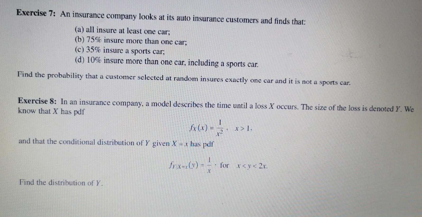 Solved Exercise 7: An insurance company looks at its auto | Chegg.com
