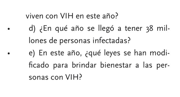 viven con VIH en este año? d) ¿En qué año se llegó a tener 38 millones de personas infectadas? e) En este año, ¿qué leyes se