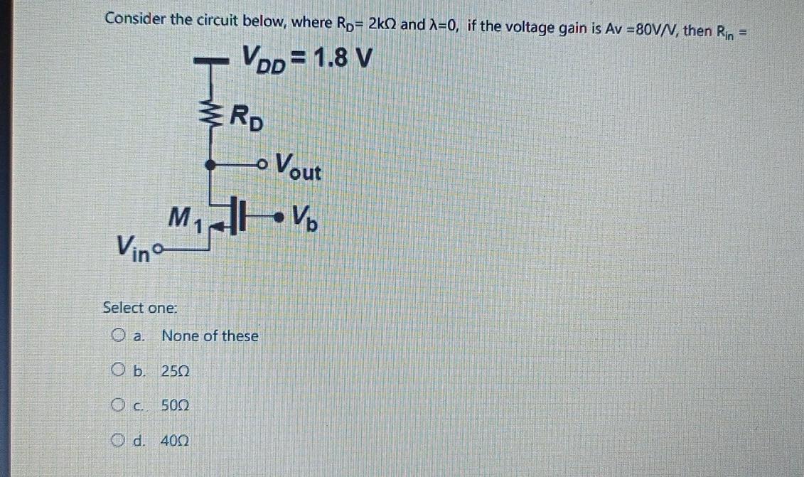 Solved The terminals of a MOSFET transistor are Select one