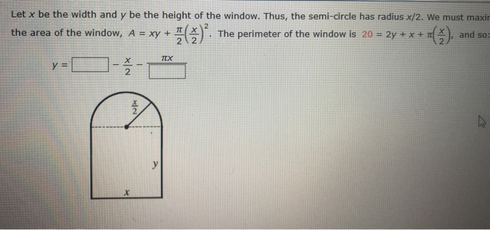Solved Let x be the width and y be the height of the window. | Chegg.com