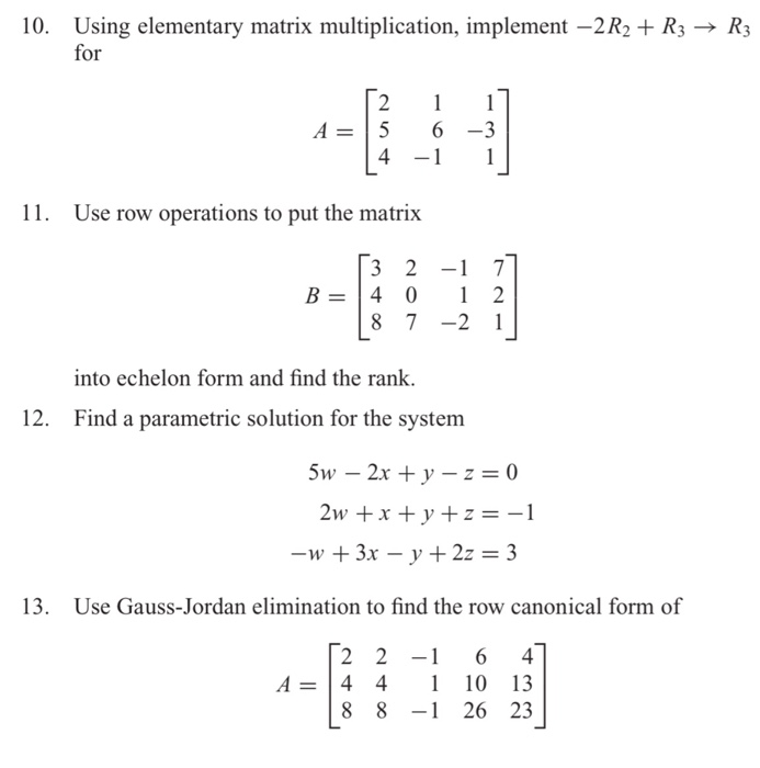 Solved 10 Using Elementary Matrix Multiplication Implement Chegg Com