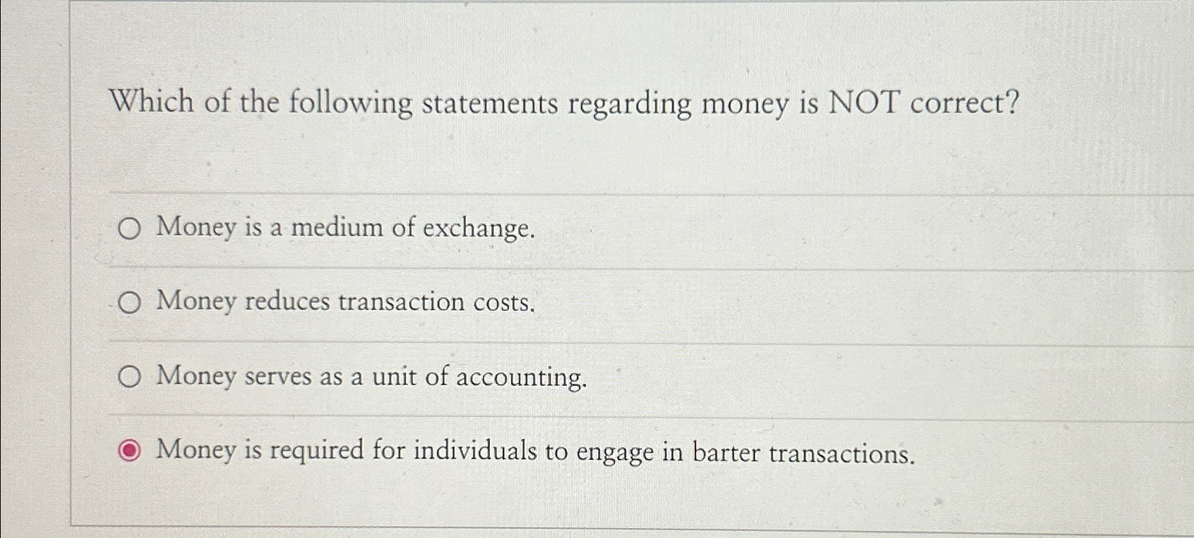 Solved Which of the following statements regarding money is | Chegg.com