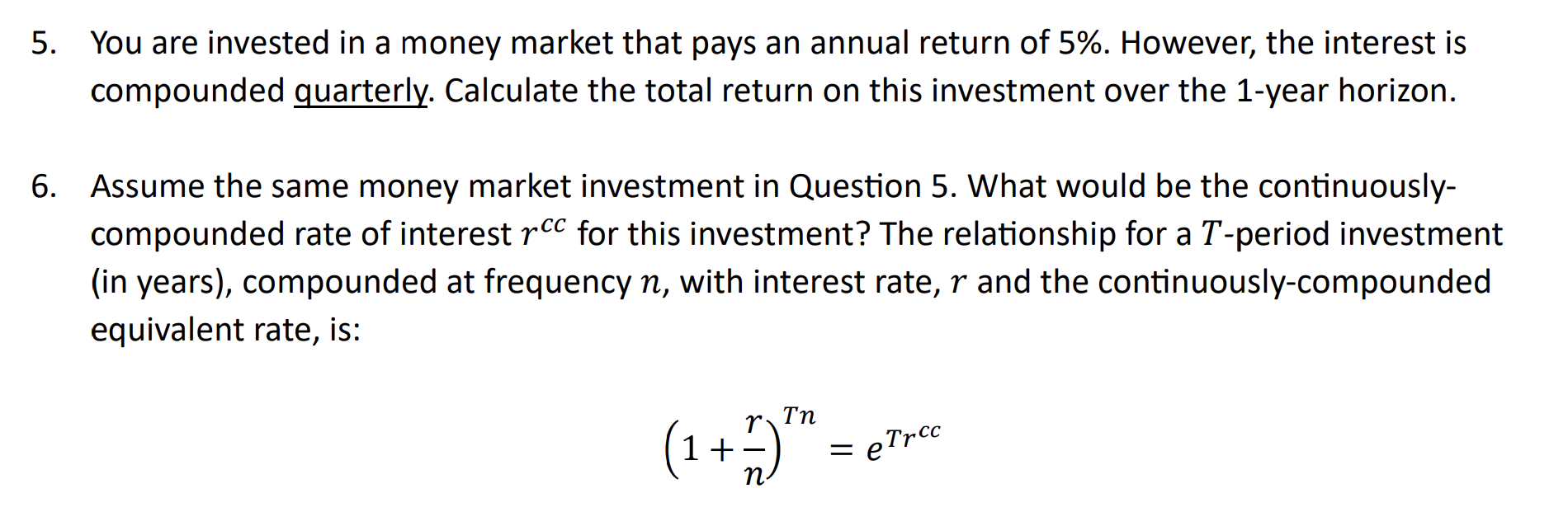 Equivalent Compound Rates Solved I need help with question 6. You are invested in a | Chegg.com