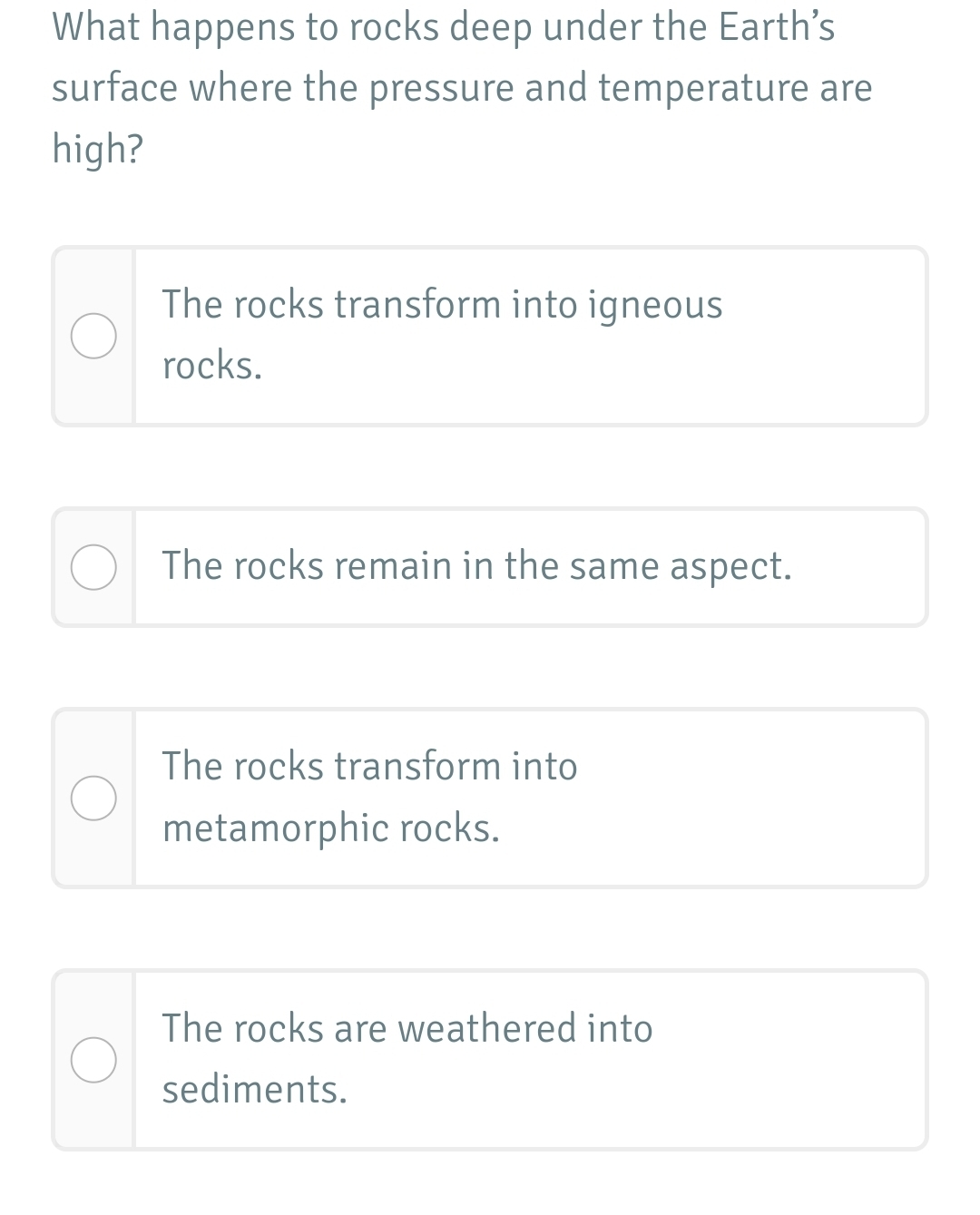 Solved What happens to rocks deep under the Earth's surface