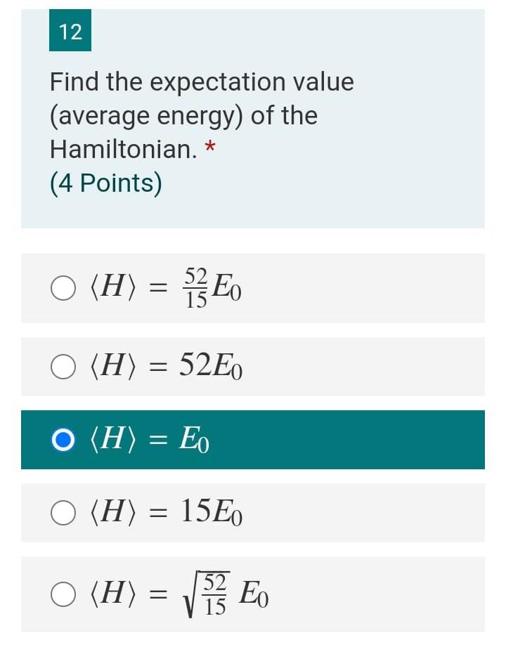 Solved 12 Find the expectation value (average energy) of the | Chegg.com