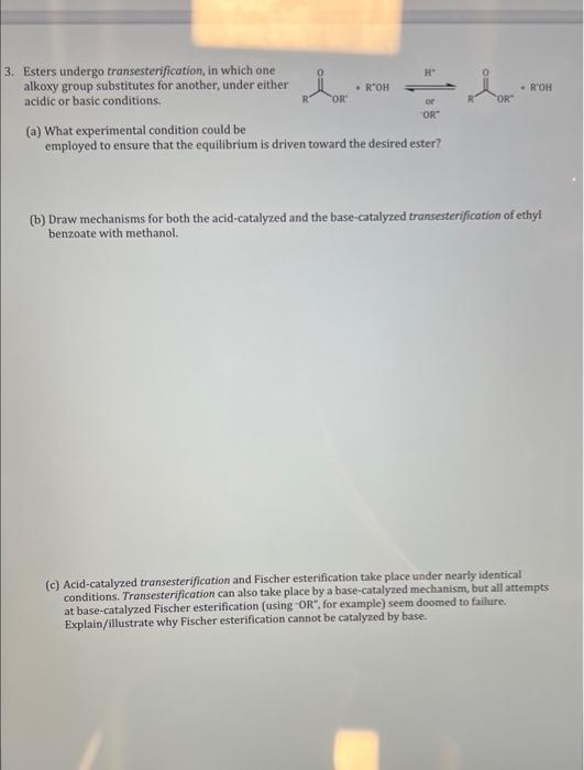 Solved 3. Esters undergo transesterification, in which one | Chegg.com