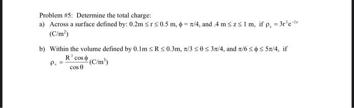 Solved Problem \#5: Determine The Total Charge: A) Across A 